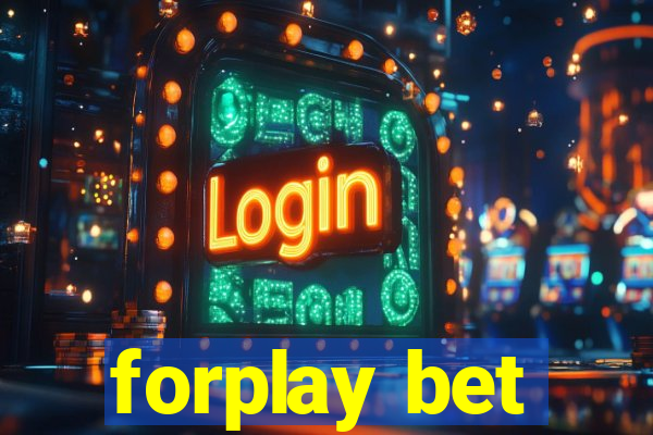 forplay bet